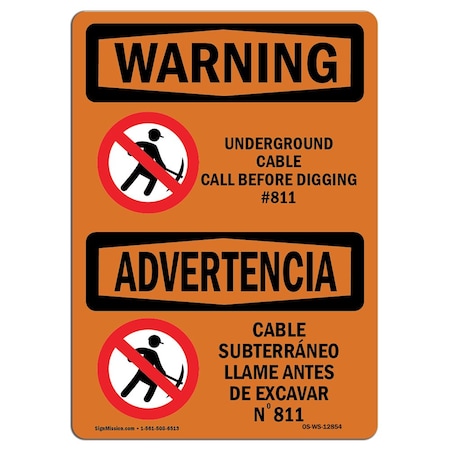 OSHA WARNING Sign, Underground Cable Call #811 Bilingual, 10in X 7in Decal